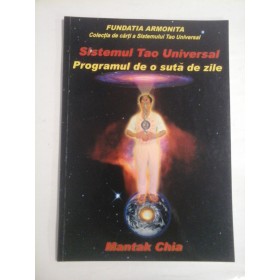 SISTEMUL TAO UNIVERSAL  -  PROGRAMUL DE O SUTA DE ZILE  -  MANTAK CHIA
